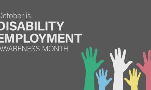 Graphic with gray background featuring the text 'October is DISABILITY EMPLOYMENT AWARENESS MONTH' and five raised hands in various colors.