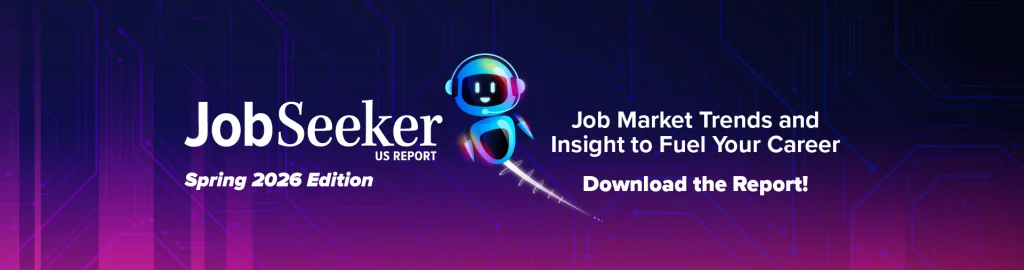 Illustration with a blue and purple circuit‑themed background featuring a small glowing robot character. Text reads: “JobSeeker US Report Spring 2026 Edition. Job Market Trends and Insight to Fuel Your Career. Download the Report!”